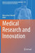 Medical Research and Innovation by Mieczyslaw Pokorski