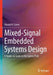 Mixed-Signal Embedded Systems Design: A Hands-On Guide to the Cypress Psoc by Edward H. Currie