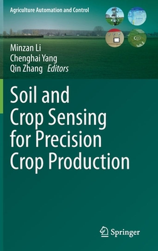 Soil and Crop Sensing for Precision Crop Production by Minzan Li