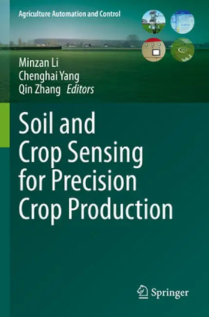 Soil and Crop Sensing for Precision Crop Production by Minzan Li
