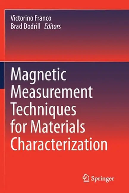 Magnetic Measurement Techniques for Materials Characterization by Victorino Franco