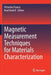 Magnetic Measurement Techniques for Materials Characterization by Victorino Franco