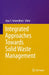 Integrated Approaches Towards Solid Waste Management by Ajay S. Kalamdhad