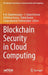 Blockchain Security in Cloud Computing by K. M. Baalamurugan