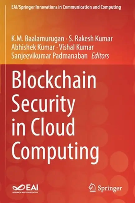 Blockchain Security in Cloud Computing by K. M. Baalamurugan