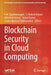 Blockchain Security in Cloud Computing by K. M. Baalamurugan