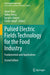 Pulsed Electric Fields Technology for the Food Industry: Fundamentals and Applications by Javier Raso