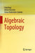 Algebraic Topology by Clark Bray