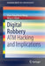 Digital Robbery: ATM Hacking and Implications by Shun-Yung Kevin Wang
