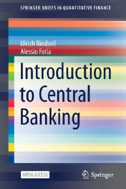 Introduction to Central Banking by Ulrich Bindseil