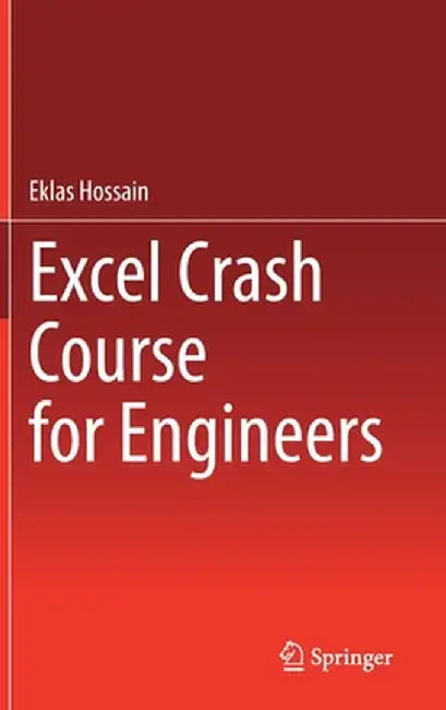 Excel Crash Course for Engineers by Eklas Hossain