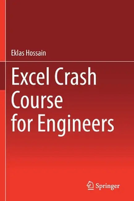 Excel Crash Course for Engineers by Eklas Hossain