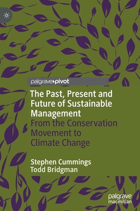 The Past Present And Future Of Sustainable by Cummings, Stephen