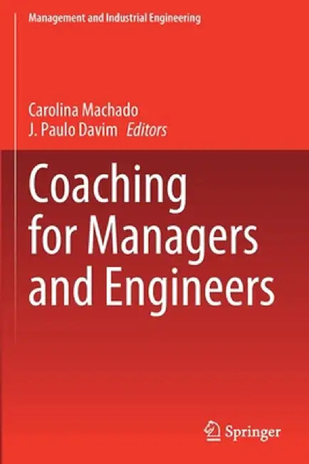 Coaching for Managers and Engineers by Carolina Machado