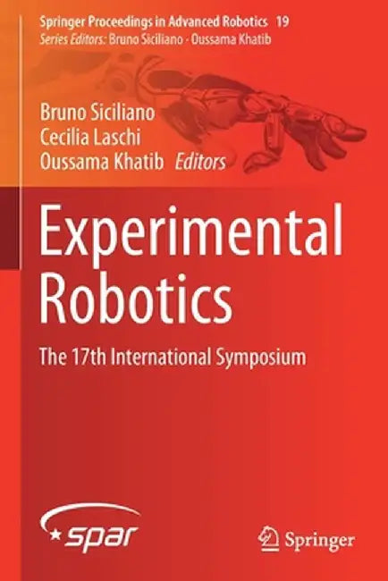 Experimental Robotics: The 17th International Symposium by Bruno Siciliano