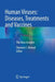 Human Viruses: Diseases, Treatments and Vaccines: The New Insights by Shamim I. Ahmad