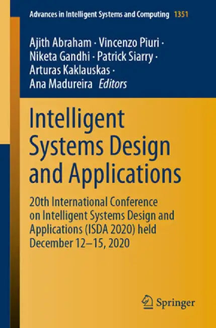 Intelligent Systems Design and Applications: 20th International Conference on Intelligent Systems Design and Applications (Isda 2020) Held December 12 by Ajith Abraham