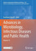 Advances in Microbiology, Infectious Diseases and Public Health: Volume 15 by Gianfranco Donelli