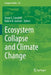 Ecosystem Collapse and Climate Change by Josep G. Canadell