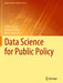 Data Science for Public Policy by Jeffrey C. Chen