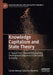 Knowledge Capitalism and State Theory: A Space-Time Approach Explaining Development Outcomes in the Global Economy by Carlos Manuel Sánchez Ramírez