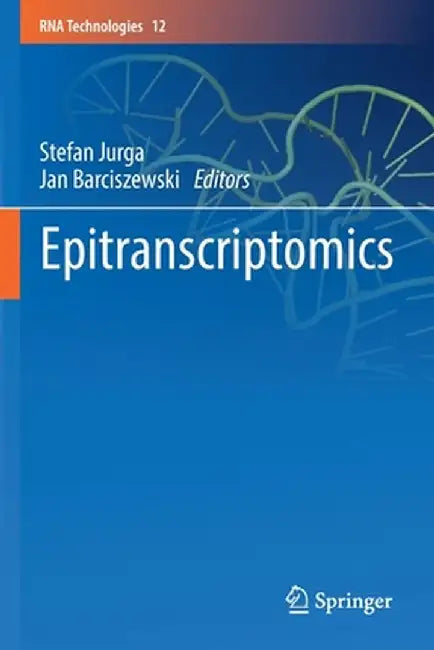 Epitranscriptomics by Stefan Jurga