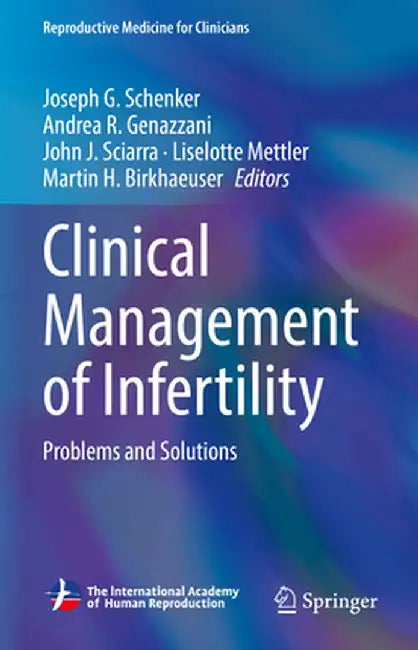 Clinical Management of Infertility: Problems and Solutions by Joseph G. Schenker