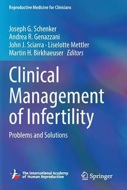 Clinical Management of Infertility: Problems and Solutions by Joseph G. Schenker