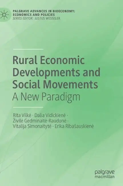 Rural Economic Developments and Social Movements: A New Paradigm by Rita Vilke