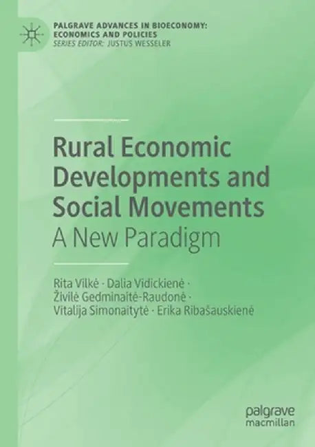 Rural Economic Developments and Social Movements: A New Paradigm by Rita Vilke