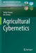 Agricultural Cybernetics by Yanbo Huang