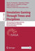Simulation Gaming Through Times and Disciplines: 50th International Simulation and Gaming Association Conference, Isaga 2019, Warsaw, Poland, August 2 by Marcin Wardaszko
