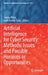 Artificial Intelligence for Cyber Security: Methods, Issues and Possible Horizons or Opportunities by Sanjay Misra