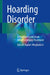 Hoarding Disorder: A Practical Guide to an Interdisciplinary Treatment by Nassim Agdari