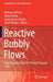 Reactive Bubbly Flows: Final Report of the Dfg Priority Program 1740 by Michael Schlüter