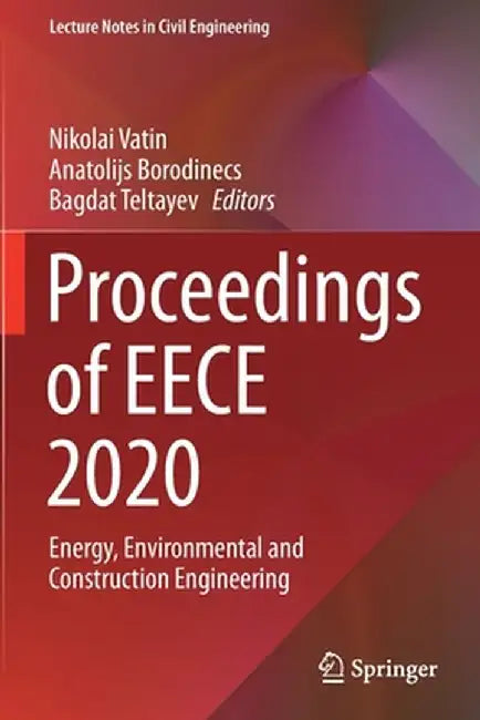 Proceedings of Eece 2020: Energy, Environmental and Construction Engineering by Nikolai Vatin