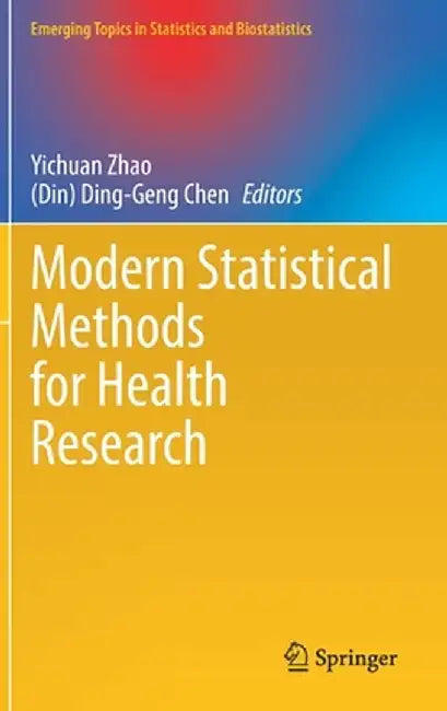 Modern Statistical Methods for Health Research by Yichuan Zhao