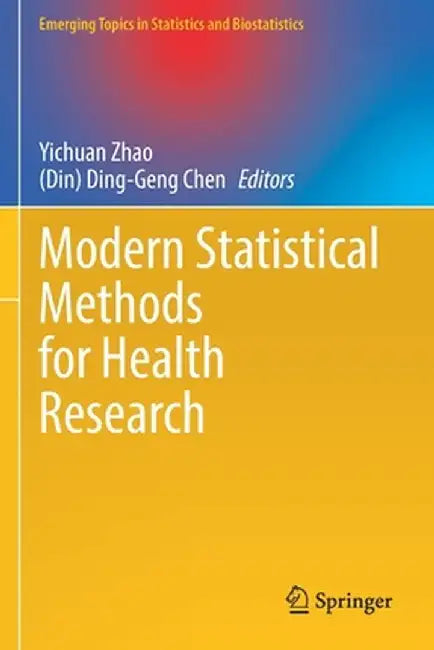 Modern Statistical Methods for Health Research by Yichuan Zhao