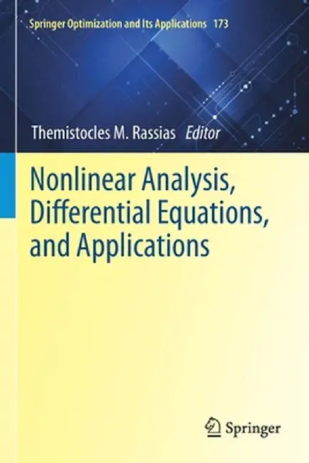 Nonlinear Analysis, Differential Equations, and Applications by Themistocles M. Rassias