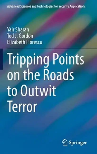 Tripping Points on the Roads to Outwit Terror by Yair Sharan