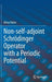 Non-Self-Adjoint Schrödinger Operator with a Periodic Potential by Oktay Veliev