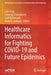 Healthcare Informatics for Fighting Covid-19 and Future Epidemics by Lalit Garg