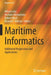 Maritime Informatics: Additional Perspectives and Applications by Mikael Lind