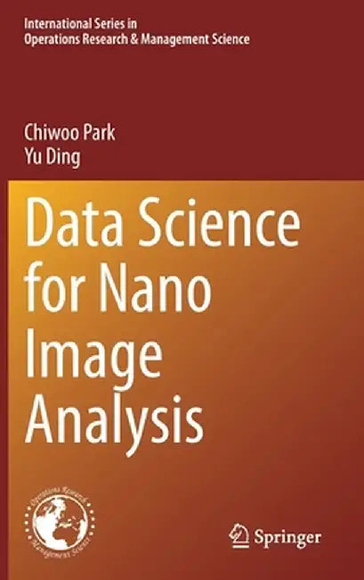 Data Science for Nano Image Analysis by Chiwoo Park