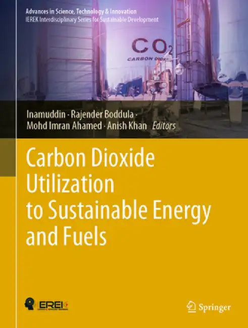 Carbon Dioxide Utilization to Sustainable Energy and Fuels by Inamuddin