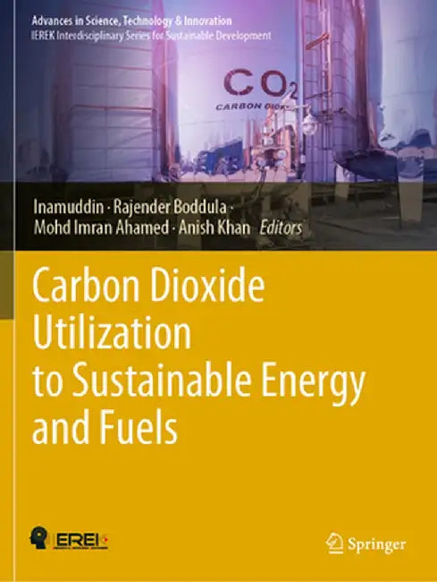 Carbon Dioxide Utilization to Sustainable Energy and Fuels by Inamuddin