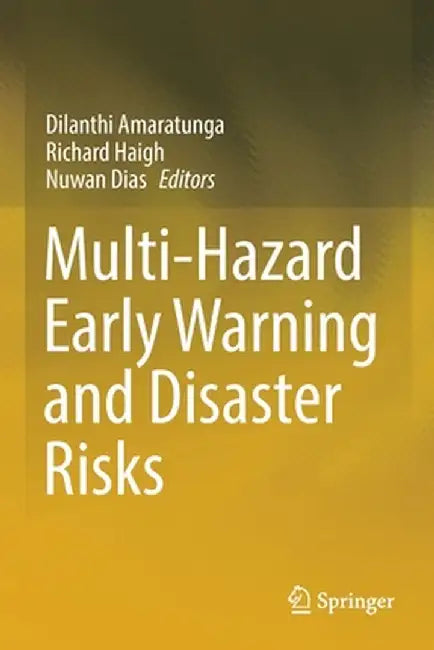 Multi-Hazard Early Warning and Disaster Risks by Dilanthi Amaratunga