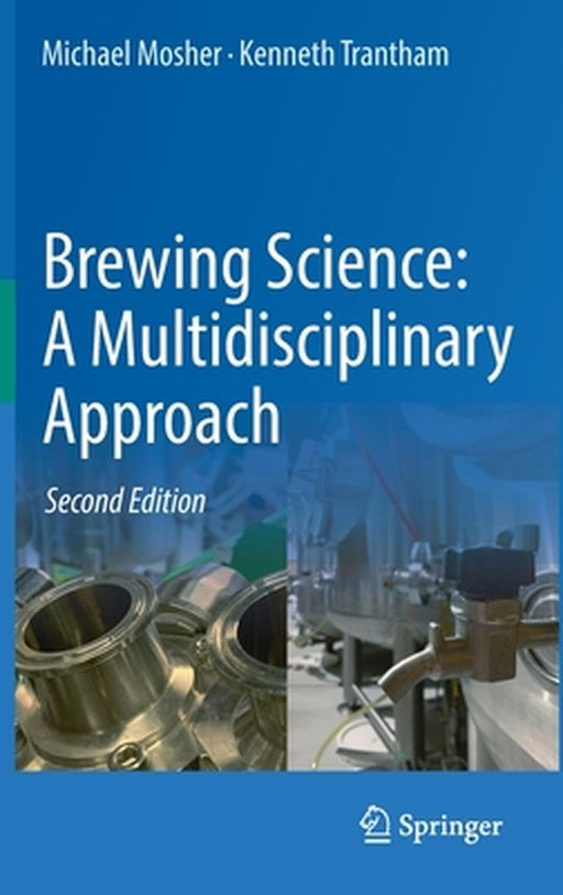 Brewing Science: A Multidisciplinary Approach by Michael Mosher
