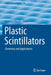Plastic Scintillators: Chemistry and Applications by Matthieu Hamel