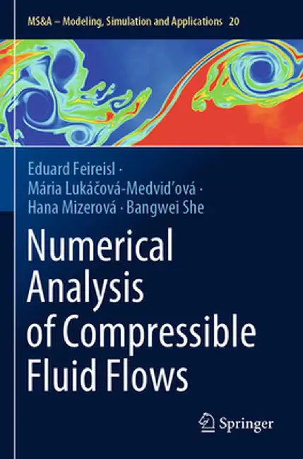 Numerical Analysis of Compressible Fluid Flows by Eduard Feireisl